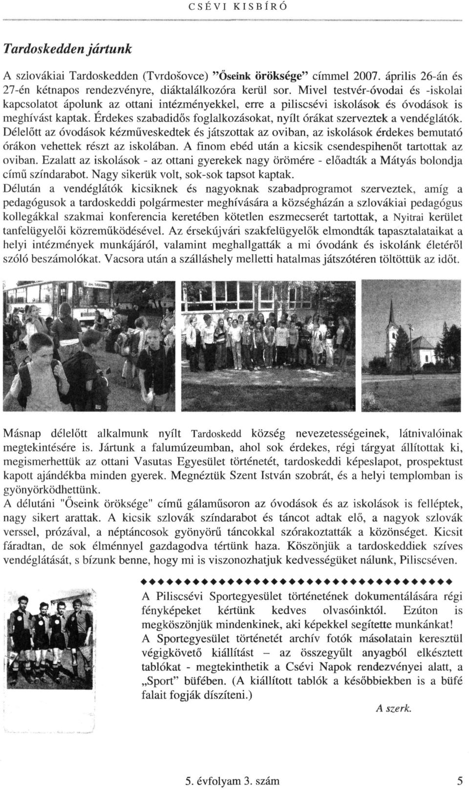 CSÉVI KISBÍRÓ Piliscsév község Önkormányzatának lapja 5. évfolyam. 3. szám  - PDF Free Download