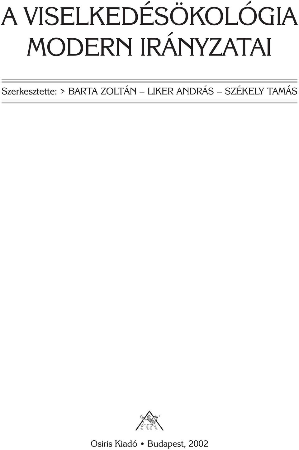 BARTA ZOLTÁN LIKER ANDRÁS