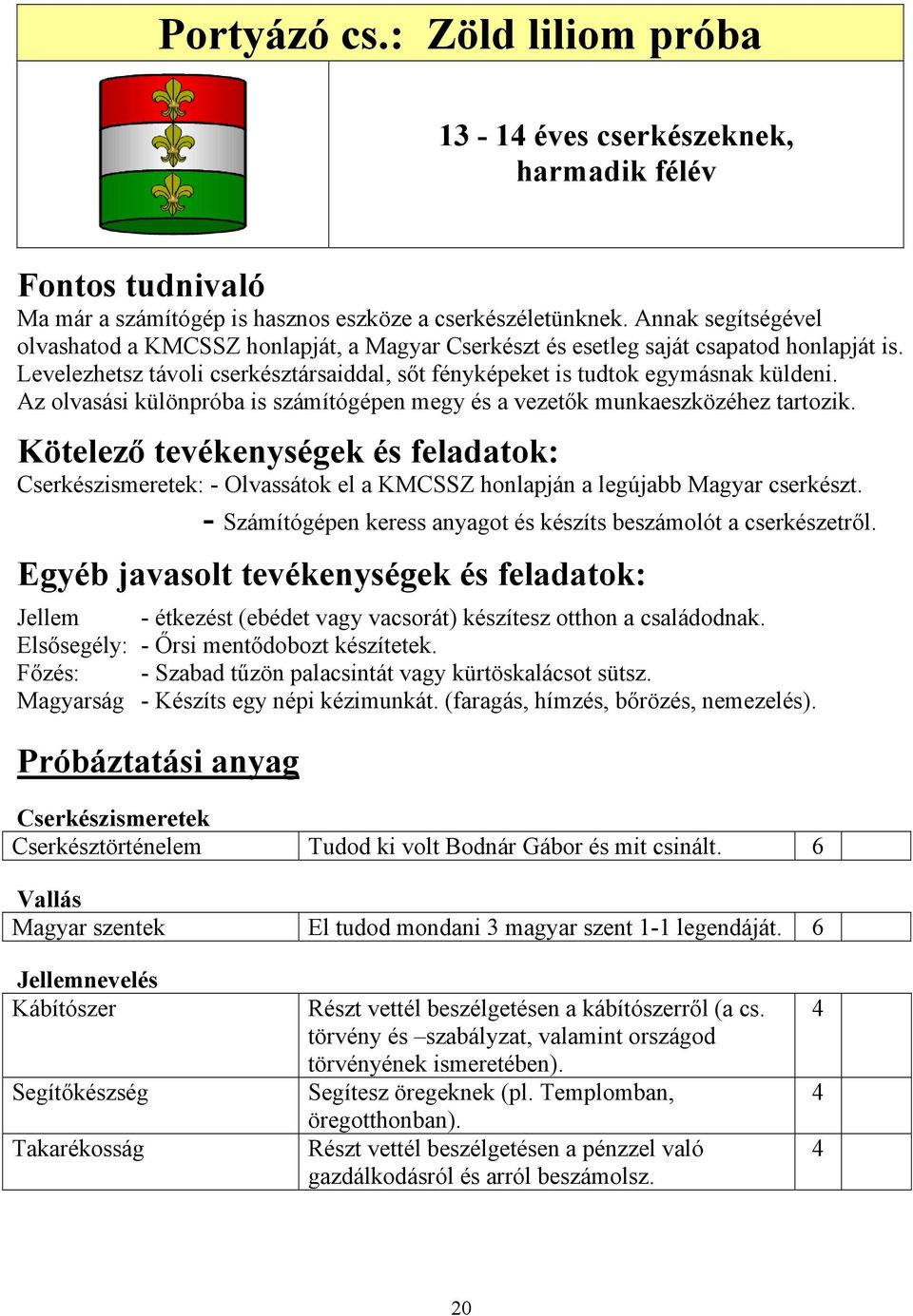 Az olvasási különpróba is számítógépen megy és a vezetők munkaeszközéhez tartozik.