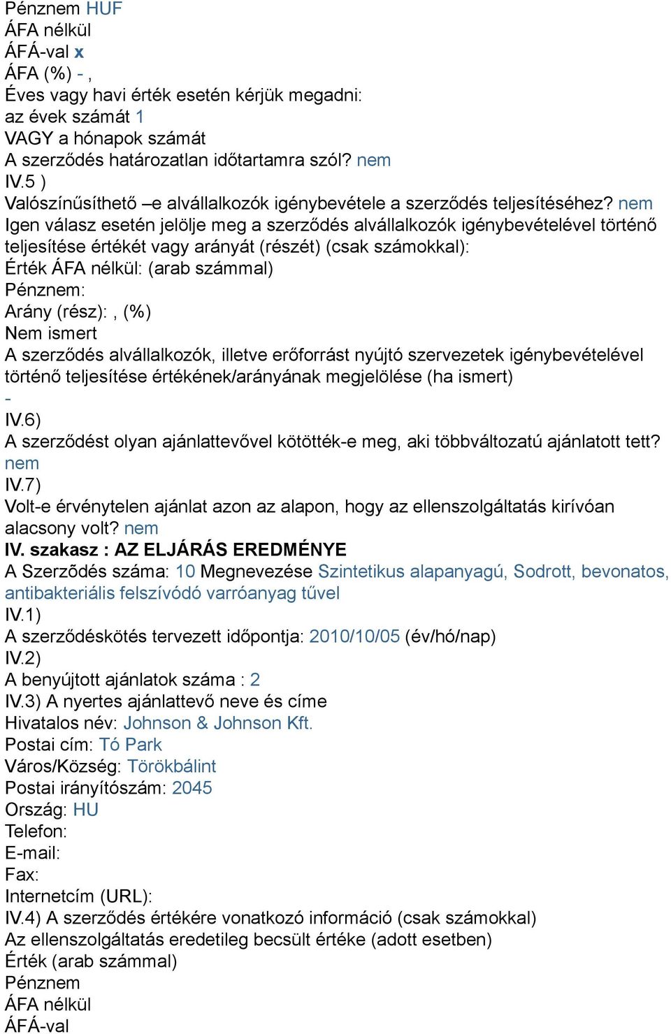 Volte érvénytelen ajánlat azon az alapon, hogy az ellenszolgáltatás kirívóan alacsony volt?