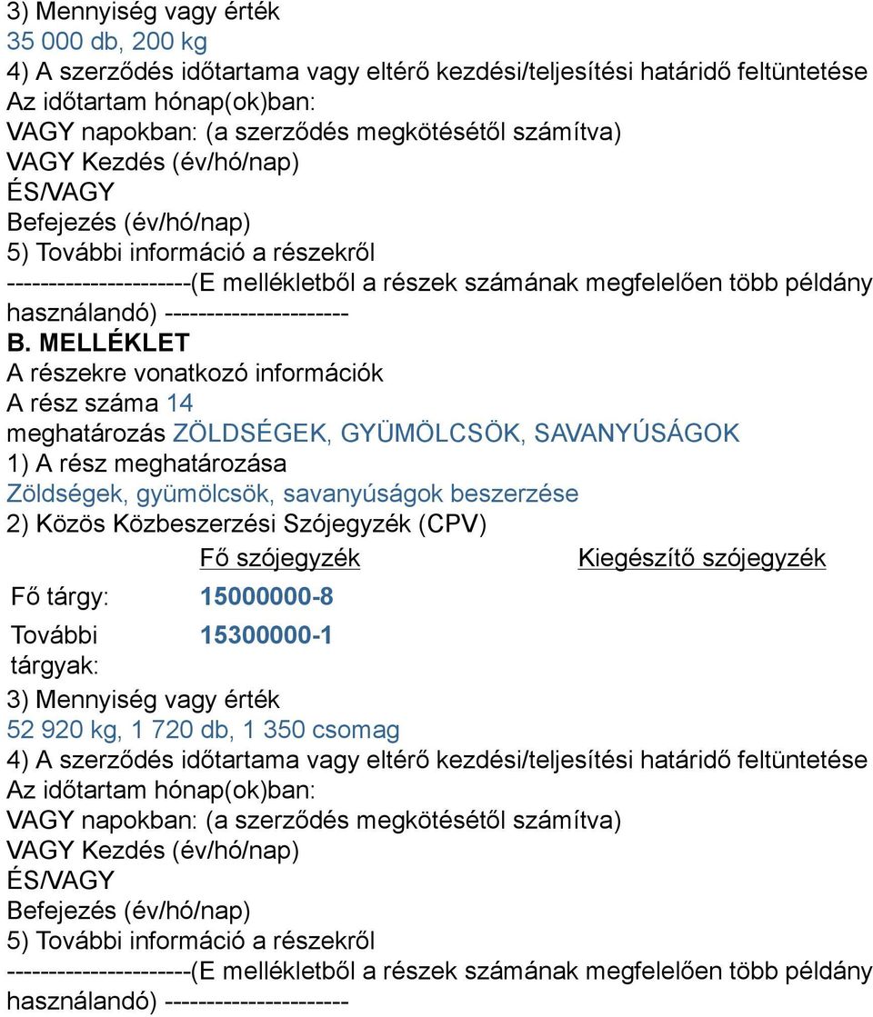 SAVANYÚSÁGOK Zöldségek, gyümölcsök,