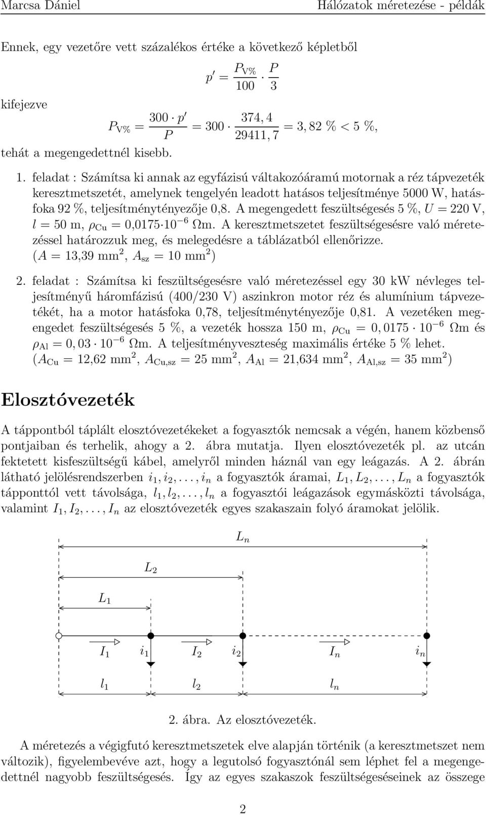 tápvezetékre jellemző, hogy csak a vezeték végén van terhelés, ahogy az 1.  ábra mutatja. - PDF Free Download