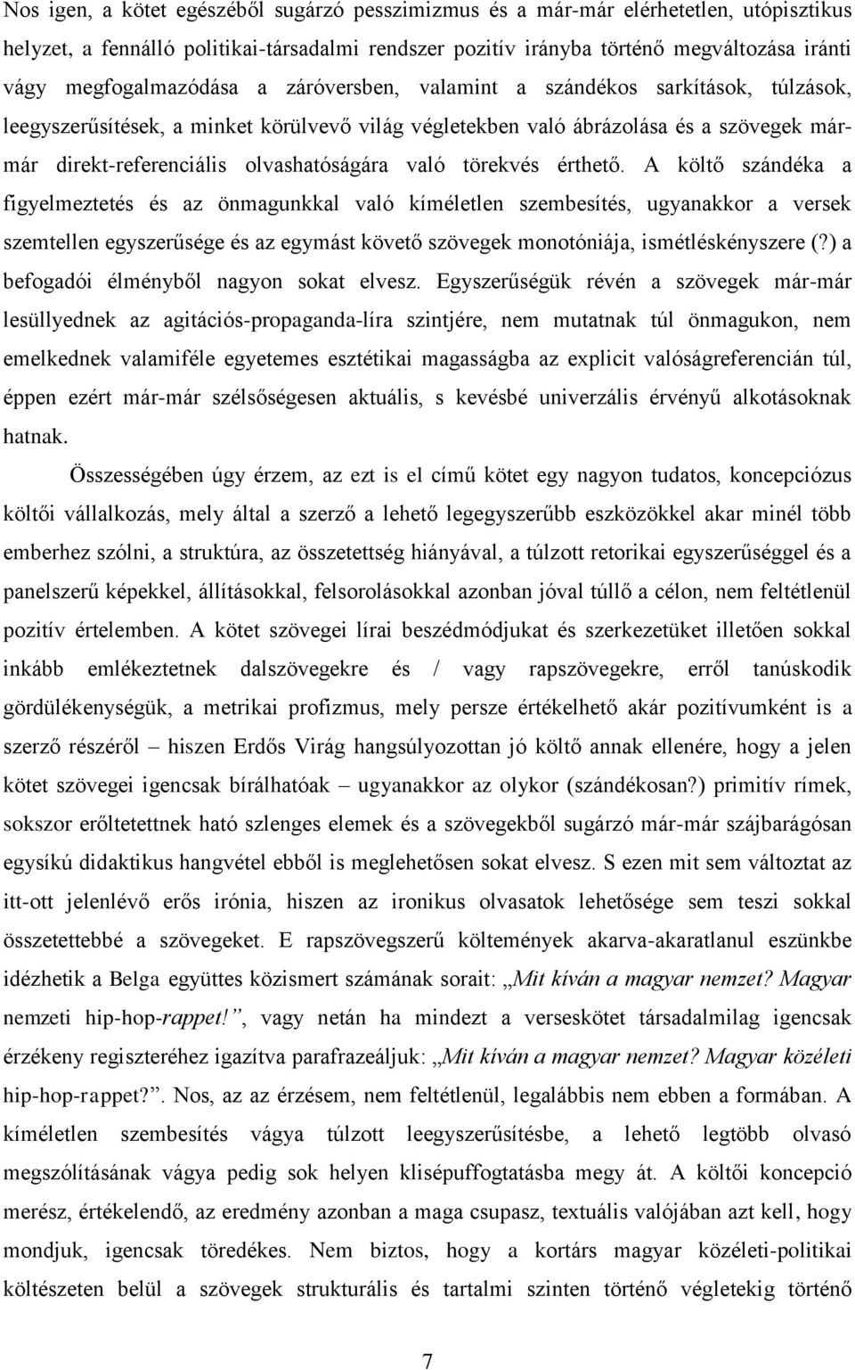 olvashatóságára való törekvés érthető.
