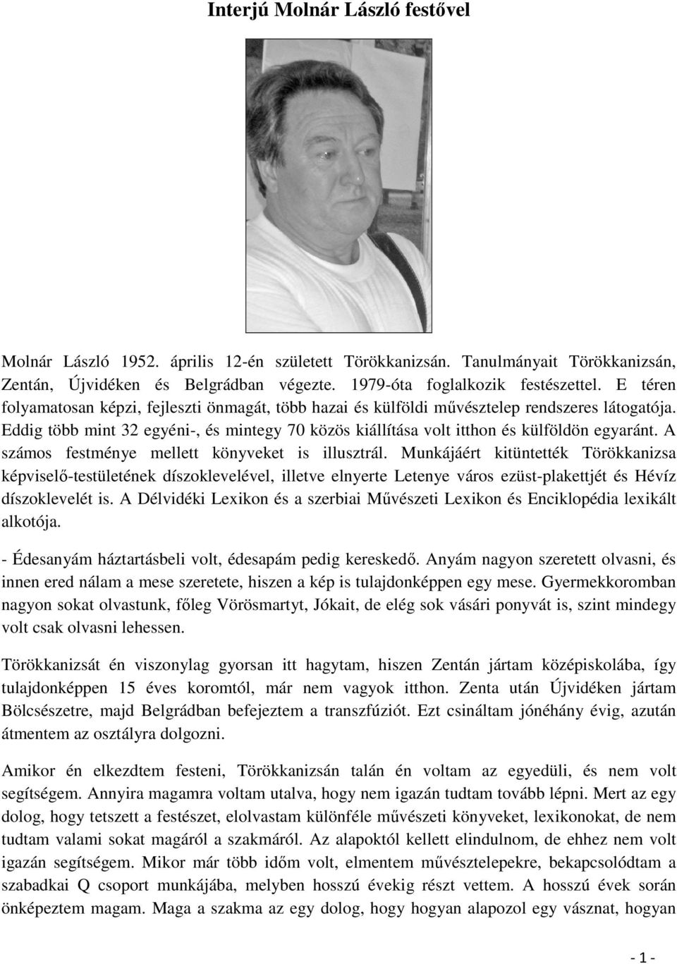 A számos festménye mellett könyveket is illusztrál.