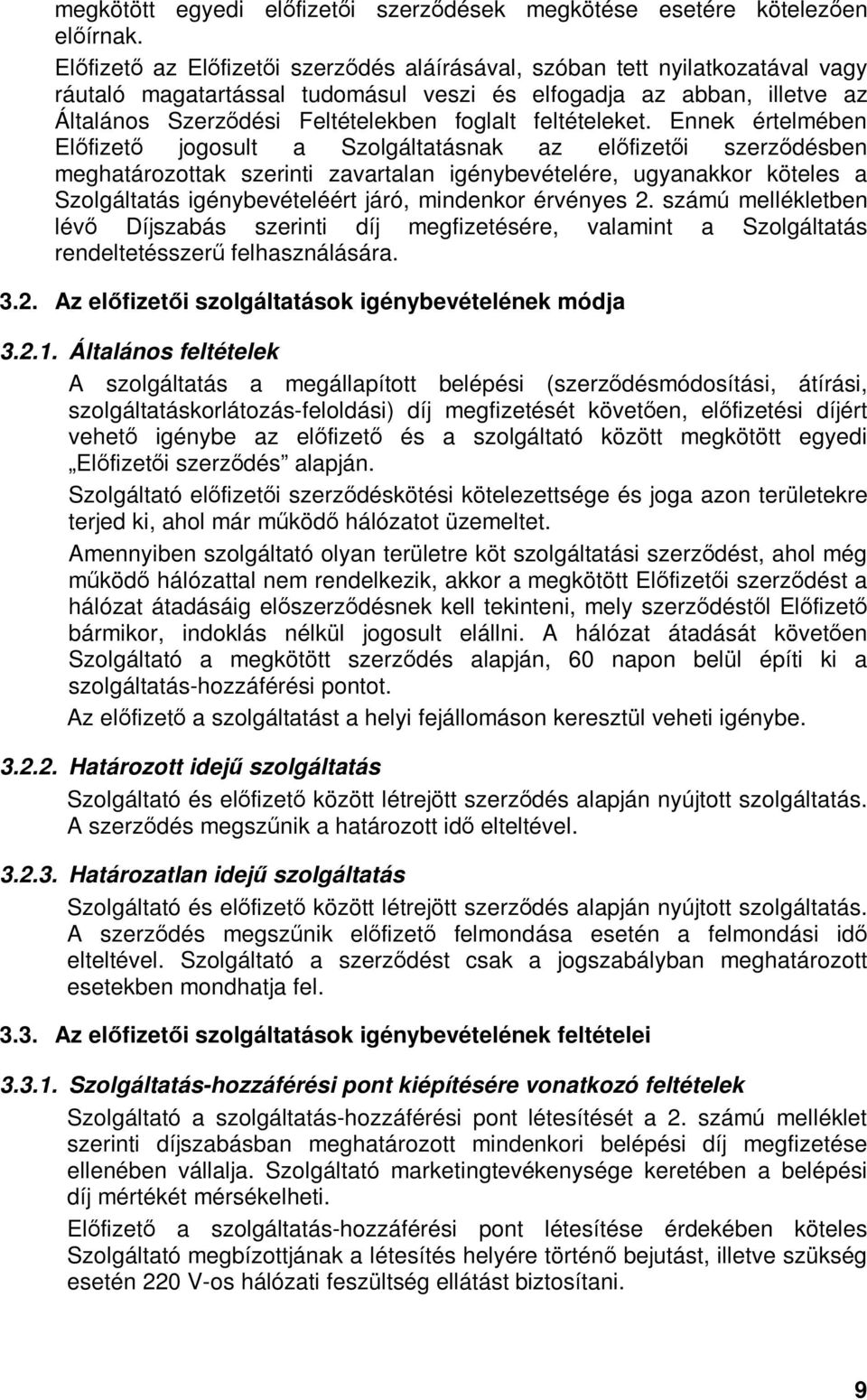 feltételeket.