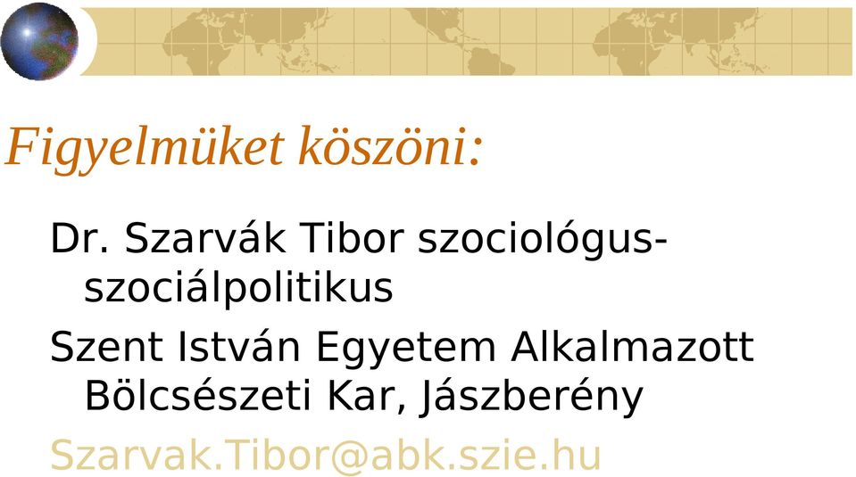 szociológusszociálpolitikus Szent