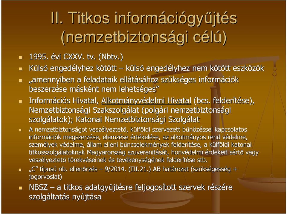 s Hivatal, Alkotmányv nyvédelmi Hivatal (bcs.