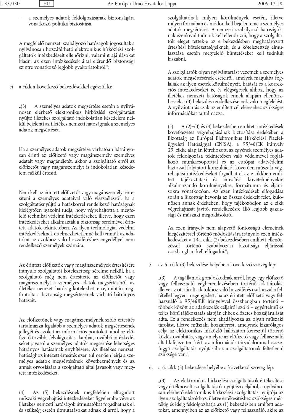 elérendő biztonsági szintre vonatkozó legjobb gyakorlatokról.