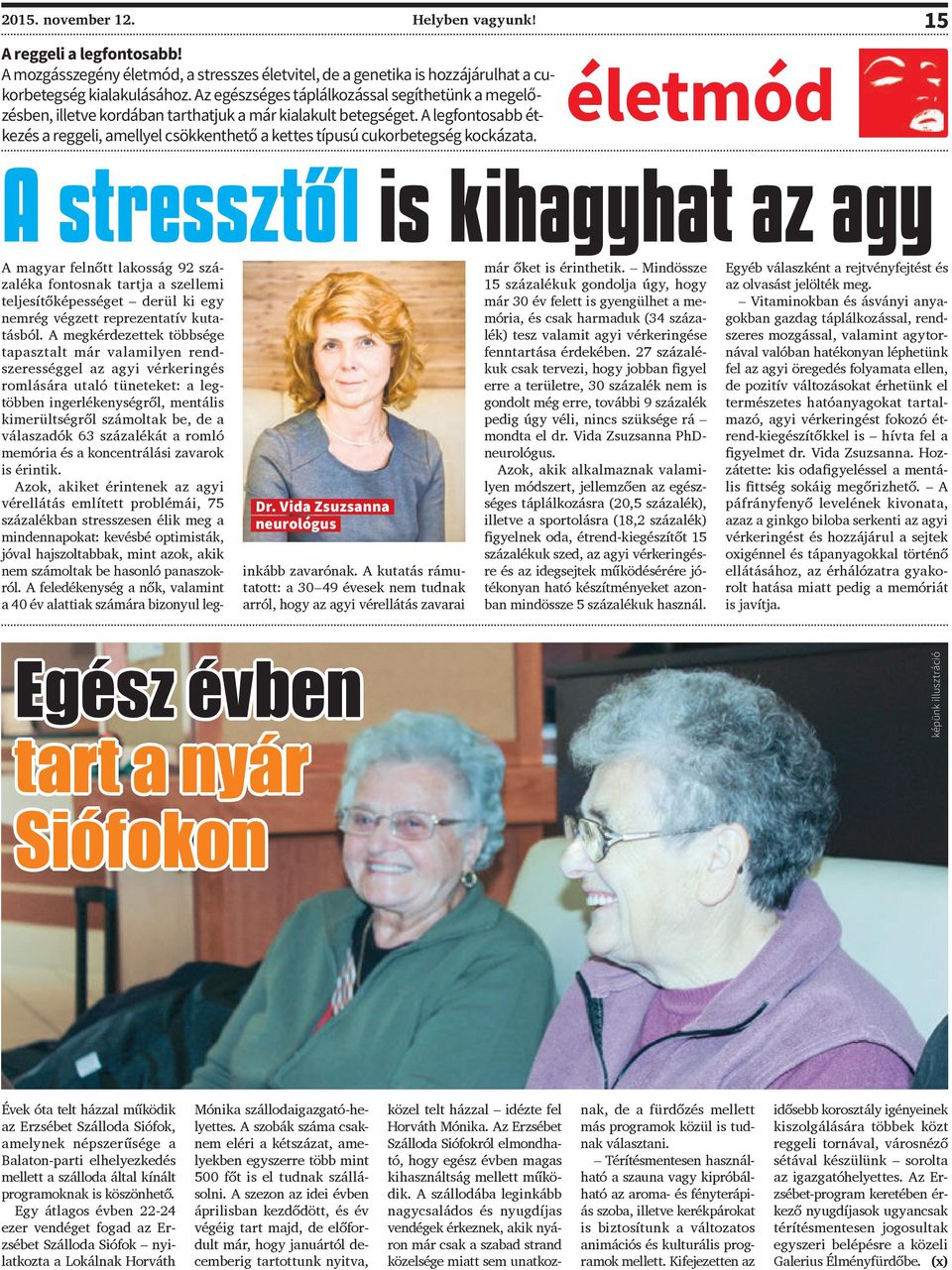 A legfontosabb étkezés a reggeli, amellyel csökkenthető a kettes típusú cukorbetegség kockázata. életmód 15 A stressztől is kihagyhat az agy Dr.