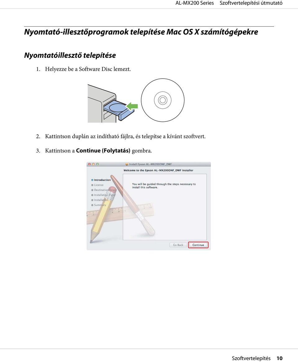 2. Kattintson duplán az indítható fájlra, és telepítse a kívánt