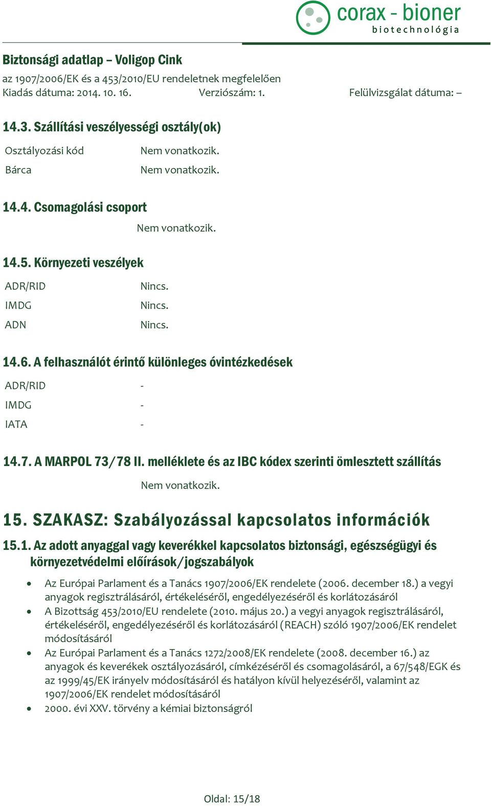SZAKASZ: Szabályozással kapcsolatos információk 15