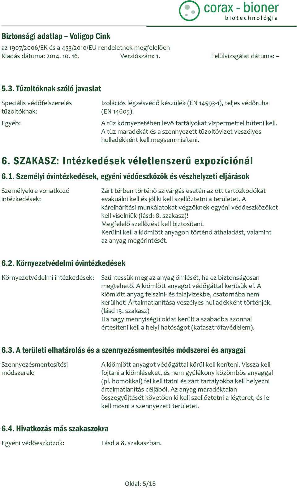 SZAKASZ: Intézkedések véletlenszerű expozíciónál 6.1.