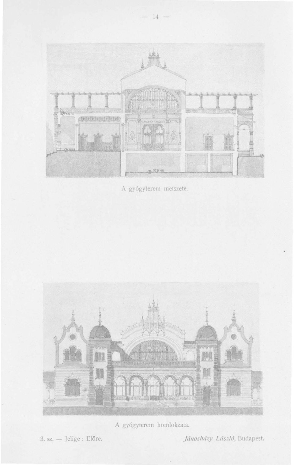 A gyógyterem homlokzata. 3.