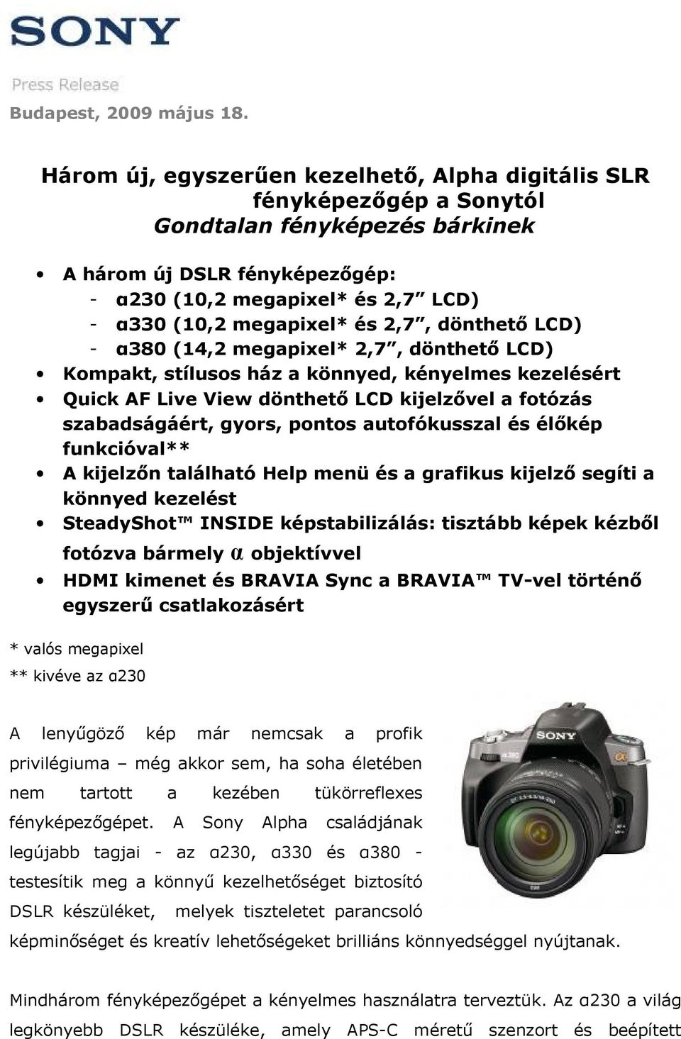 Három új, egyszerűen kezelhető, Alpha digitális SLR fényképezőgép a Sonytól  Gondtalan fényképezés bárkinek - PDF Free Download