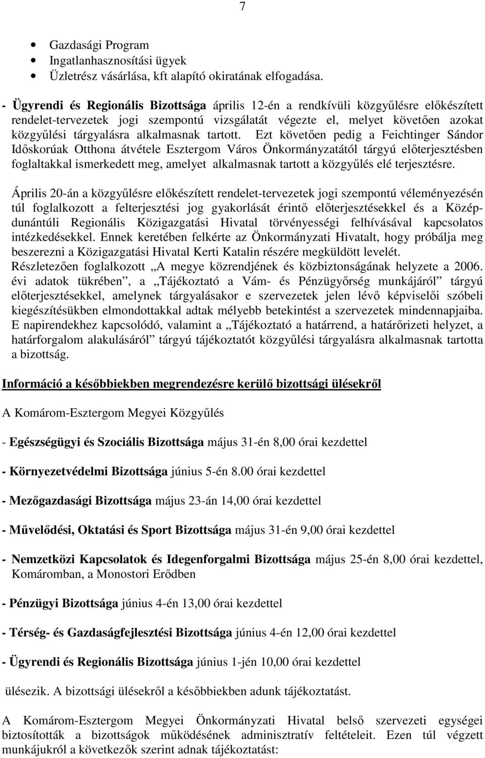 alkalmasnak tartott.