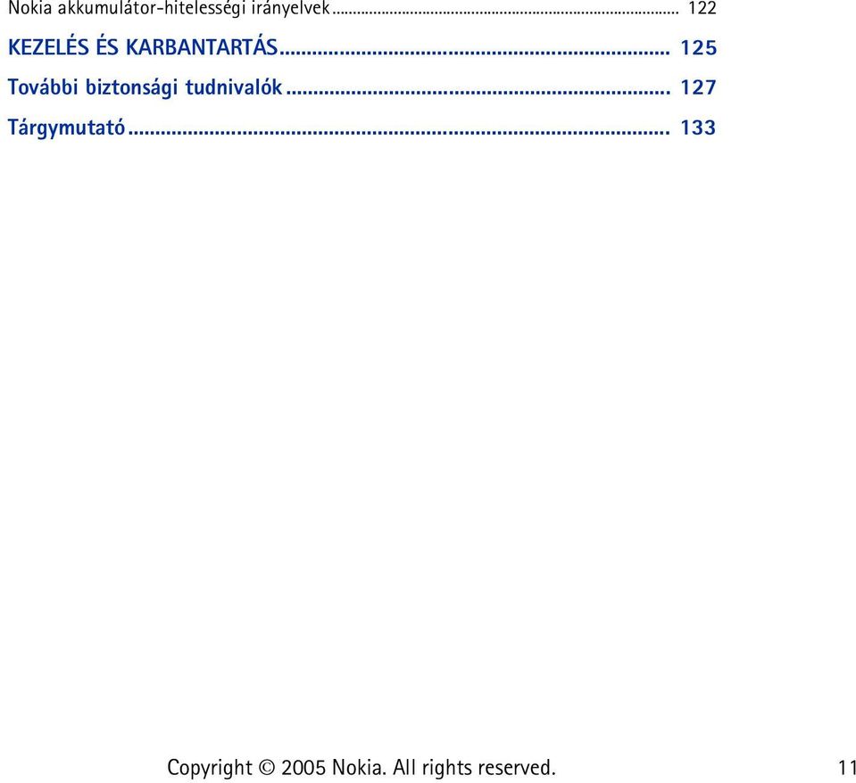 .. 122 KEZELÉS ÉS KARBANTARTÁS.