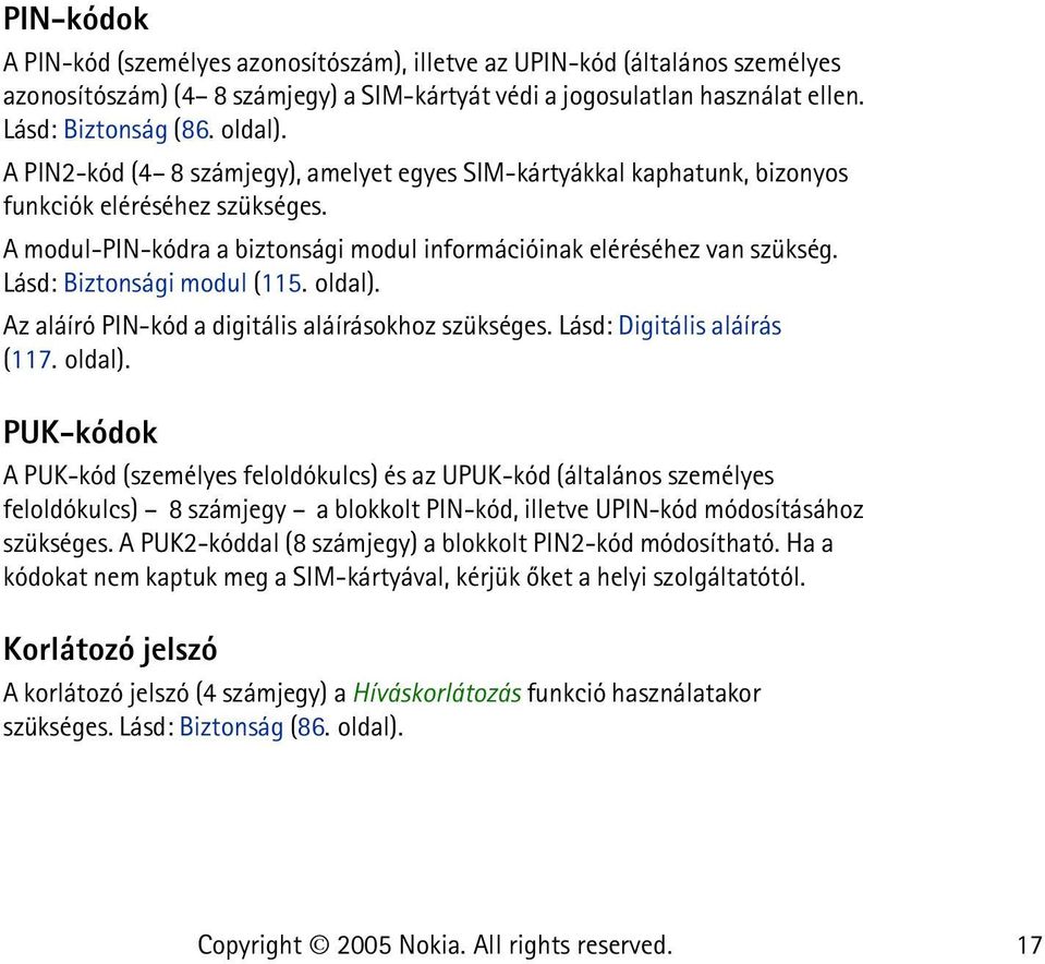 Lásd: Biztonsági modul (115. oldal).