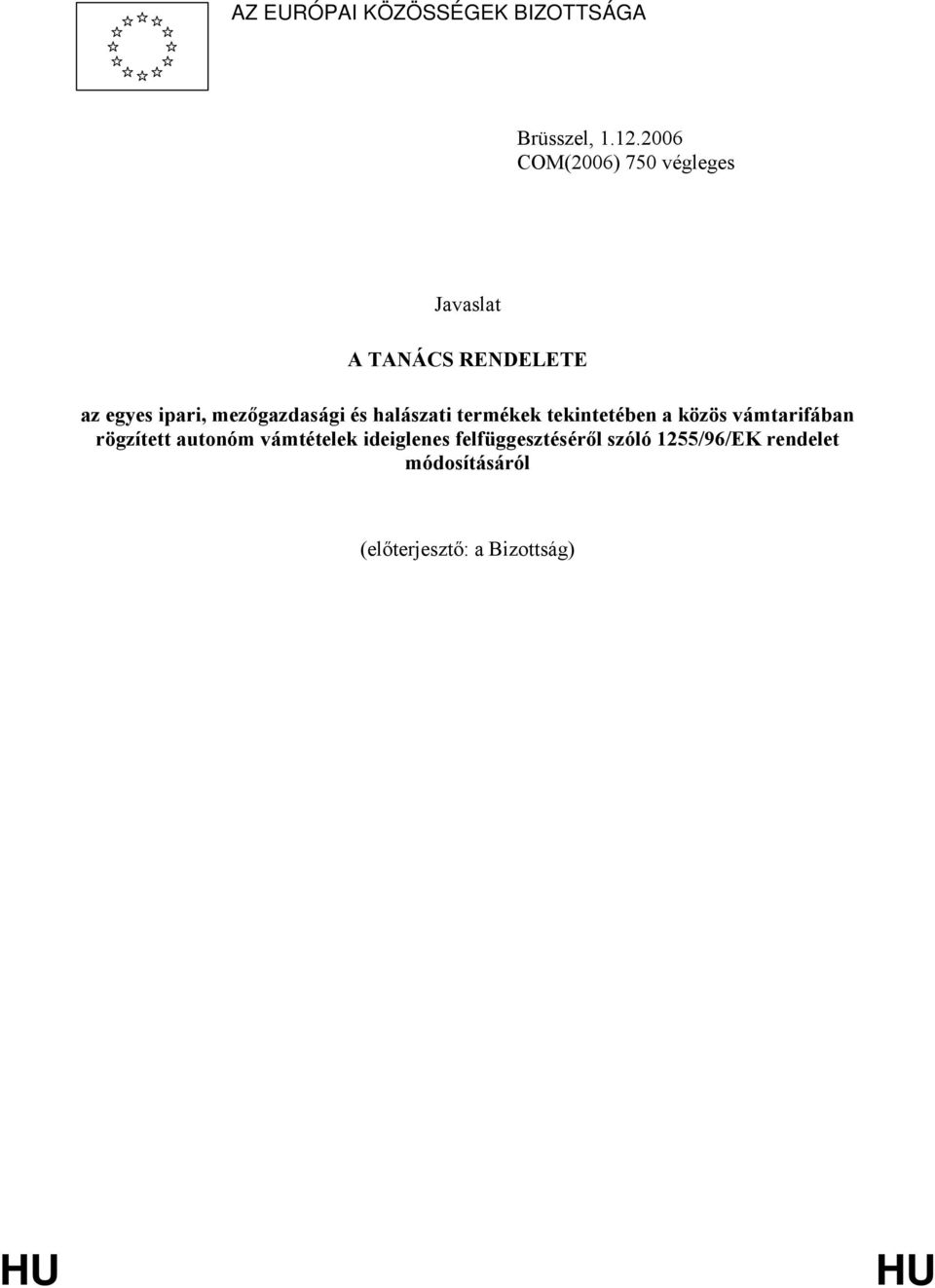 mezőgazdasági és halászati termékek tekintetében a közös vámtarifában