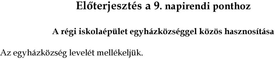 iskolaépület egyházközséggel