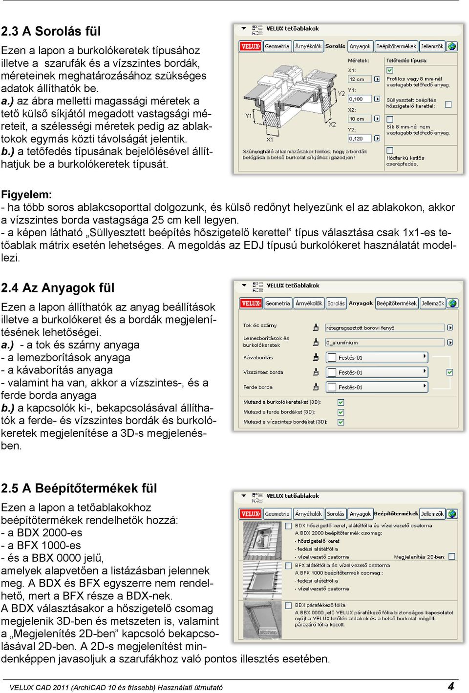 ᔗ匷 B ᔗ匷 rm k k fül VELUX CAD 2011