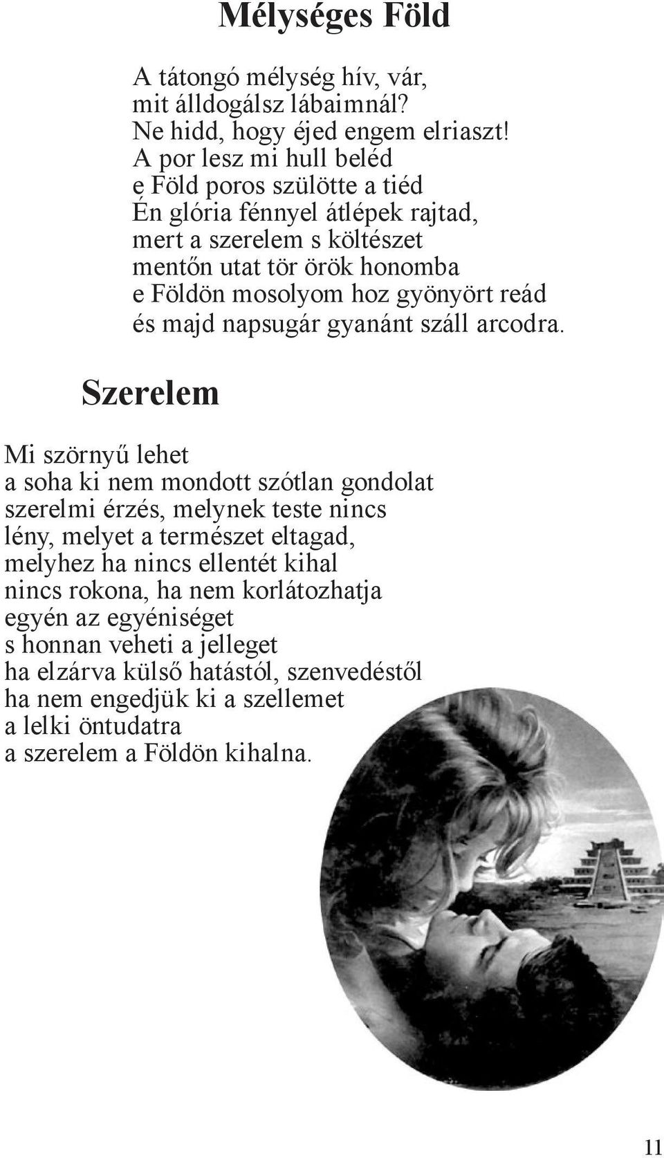 A HOLD VONZALMA. Kenéz Heka Etelka válogatott költeményei Lidérces órák Holdkorong