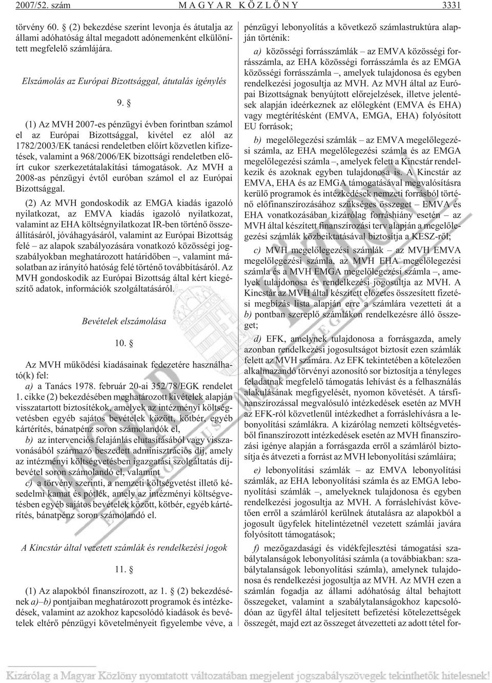 Elszámolás az Európai Bizottsággal, átutalás igénylés 9.