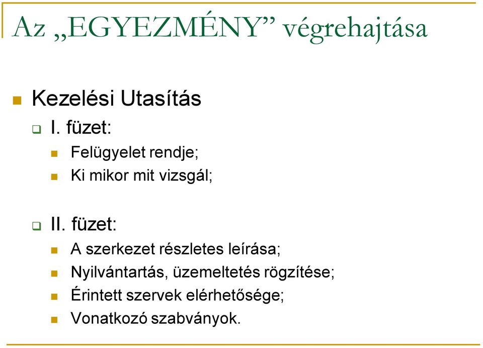 füzet: A szerkezet részletes leírása; Nyilvántartás,