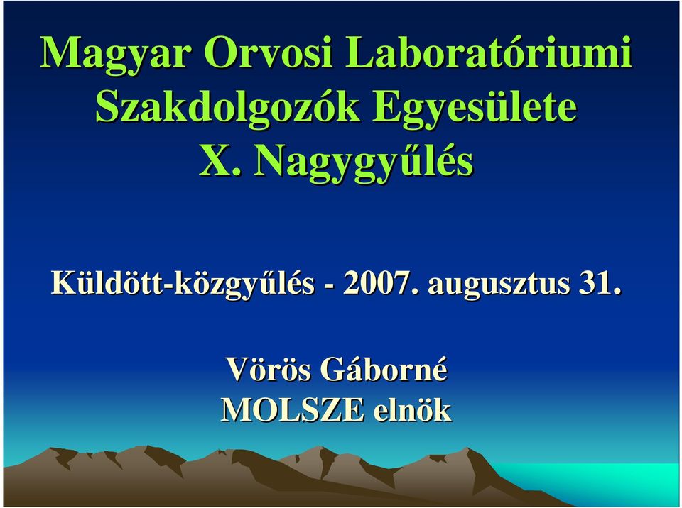 Nagygyőlés Küldött-közgyőlés -