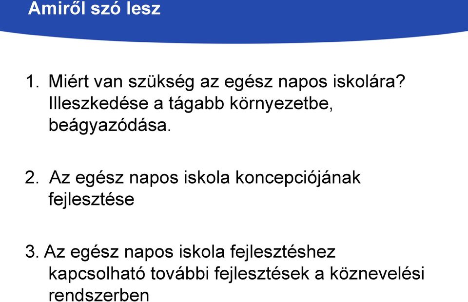 Az egész napos iskola koncepciójának fejlesztése 3.