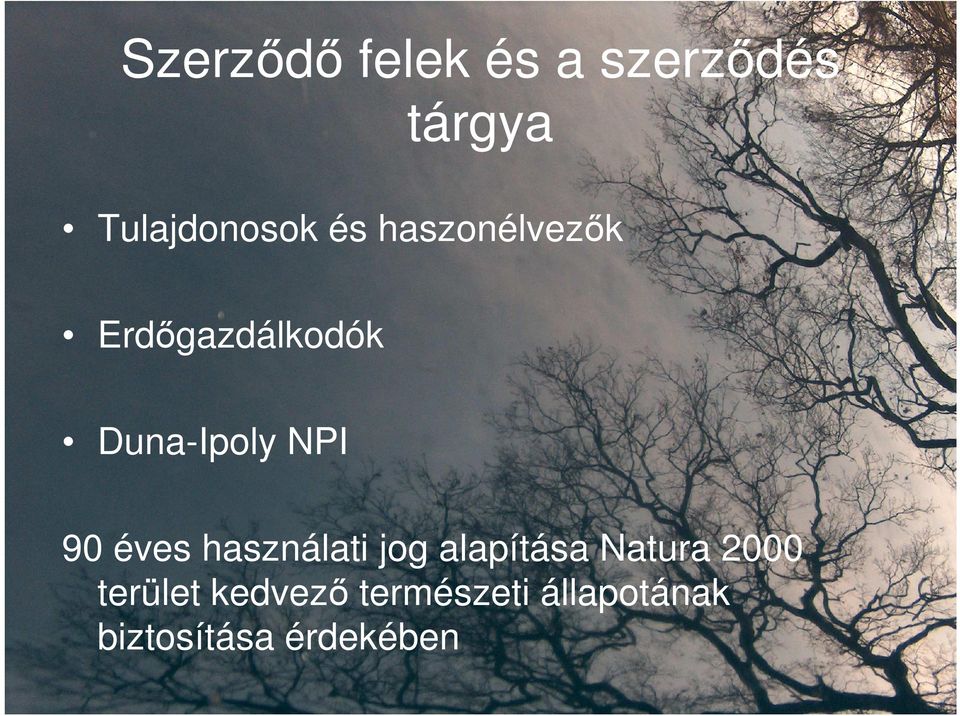 éves használati jog alapítása Natura 2000 terület