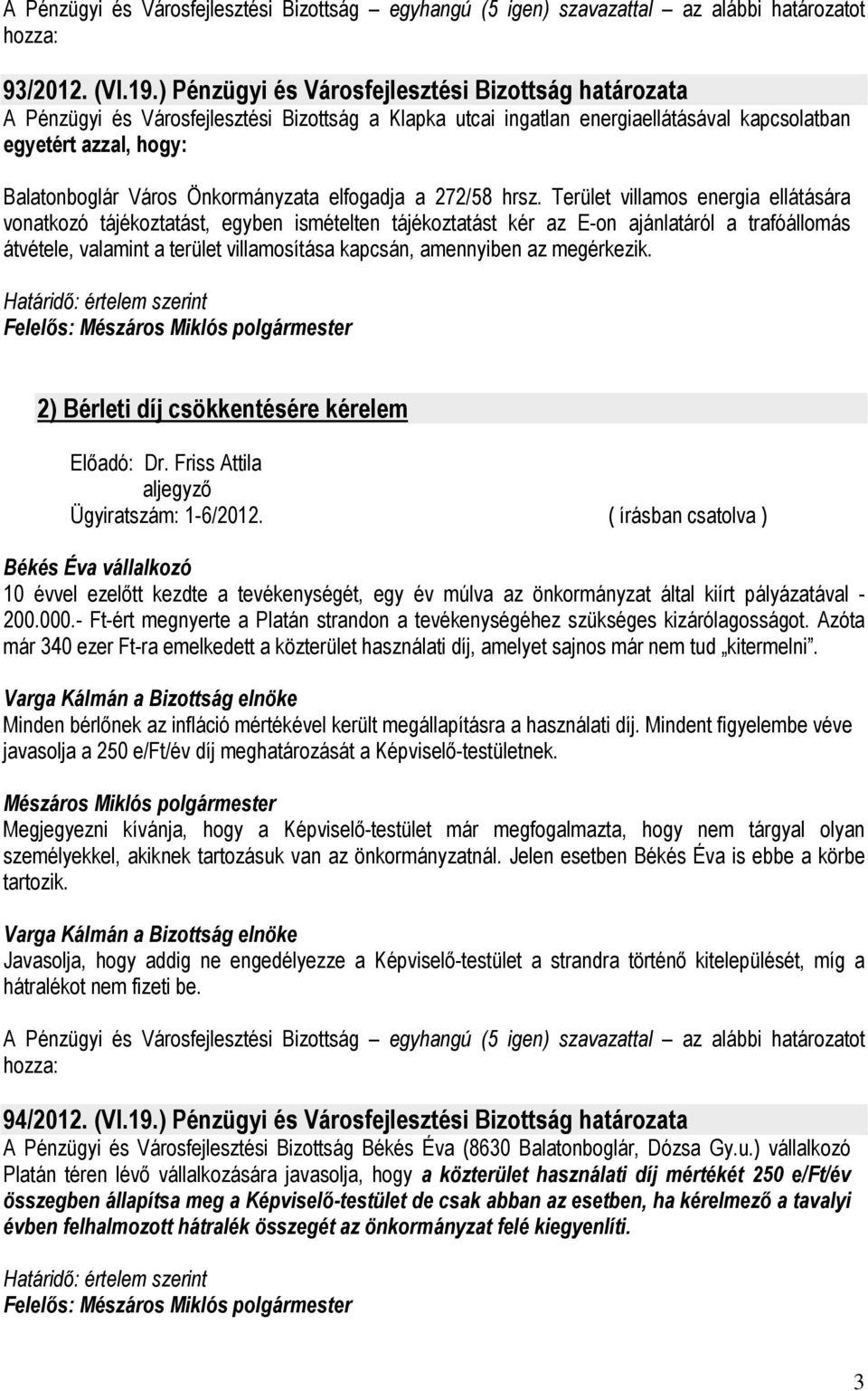 Önkormányzata elfogadja a 272/58 hrsz.