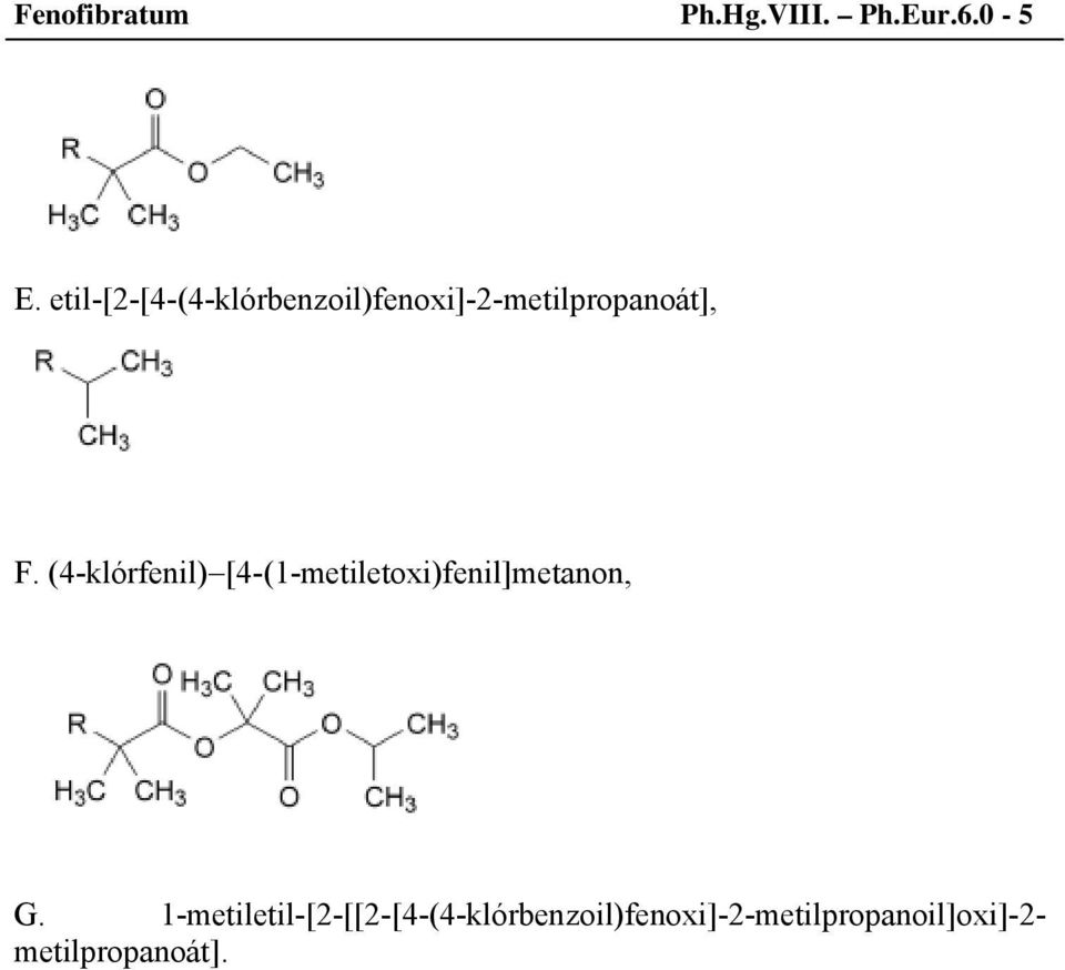 (4-klórfenil)[4-(1-metiletoxi)fenil]metanon, G.