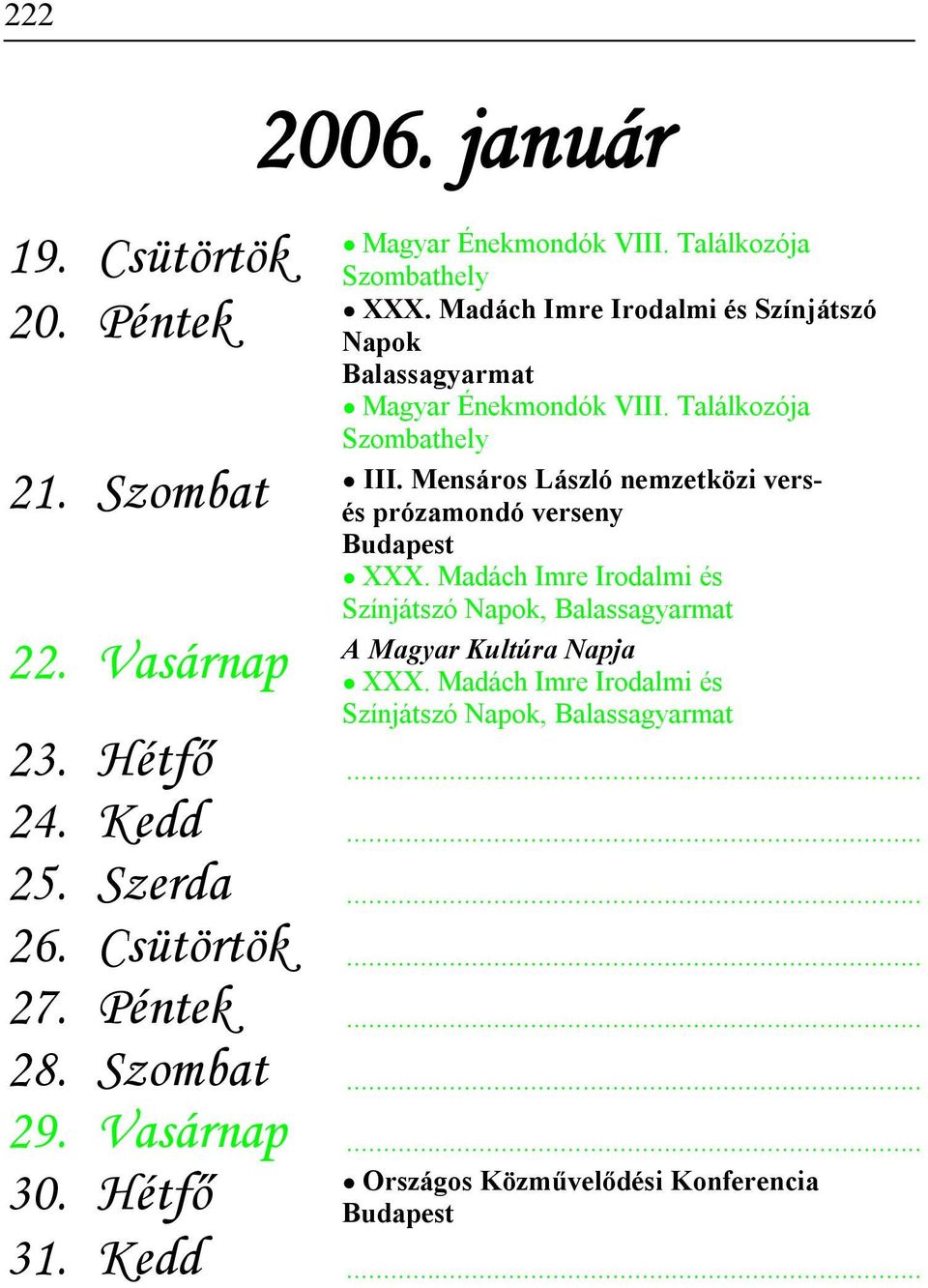 Szombat és prózamondó verseny XXX. Madách Imre Irodalmi és Színjátszó Napok, Balassagyarmat A Magyar Kultúra Napja 22. Vasárnap XXX.