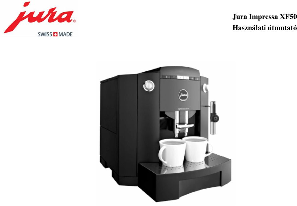 Jura Impressa XF50 Használati útmutató - PDF Free Download