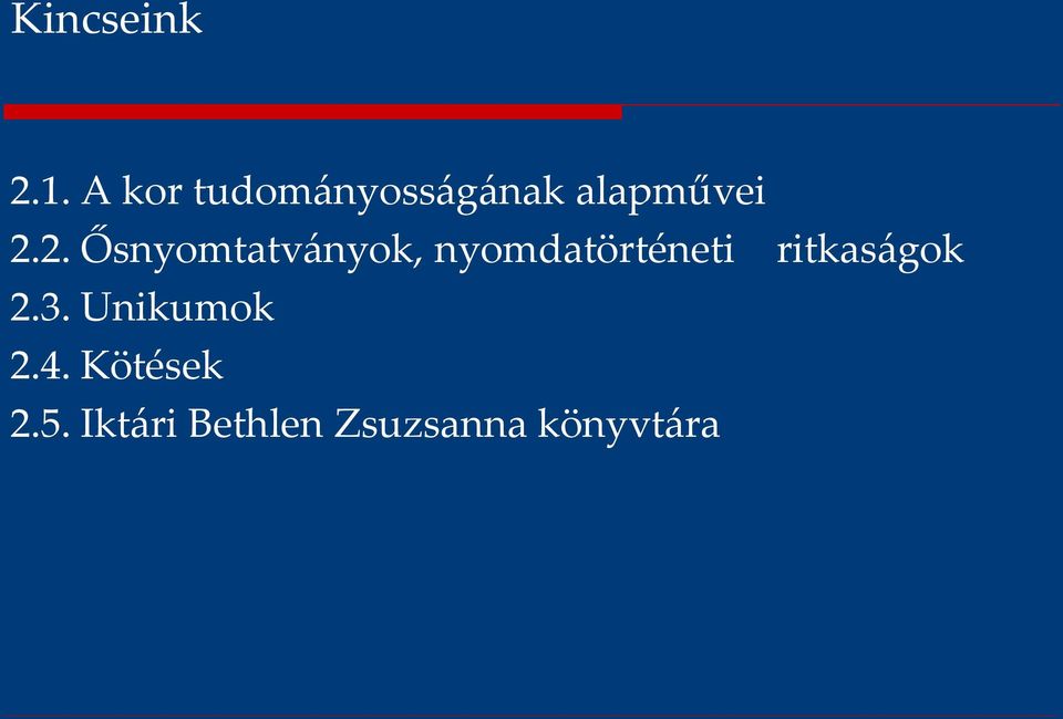 2. Ősnyomtatv{nyok, nyomdatörténeti