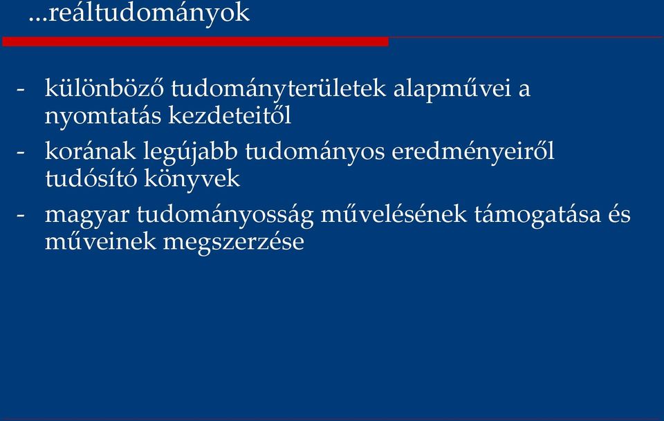 tudom{nyos eredményeiről tudósító könyvek - magyar