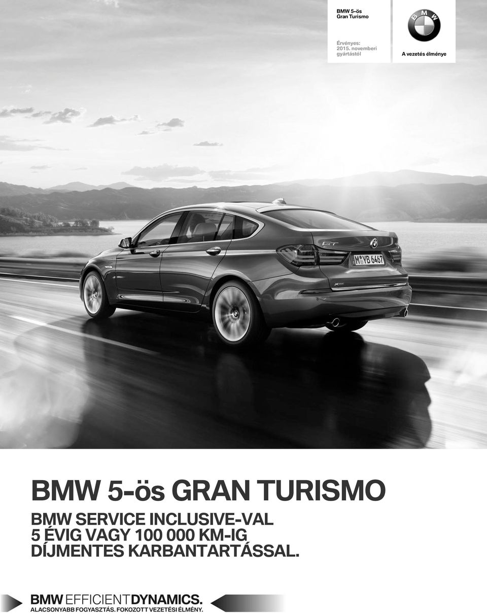 5-ös gran turismo BMW SERVICE INCLUSIVE-VaL