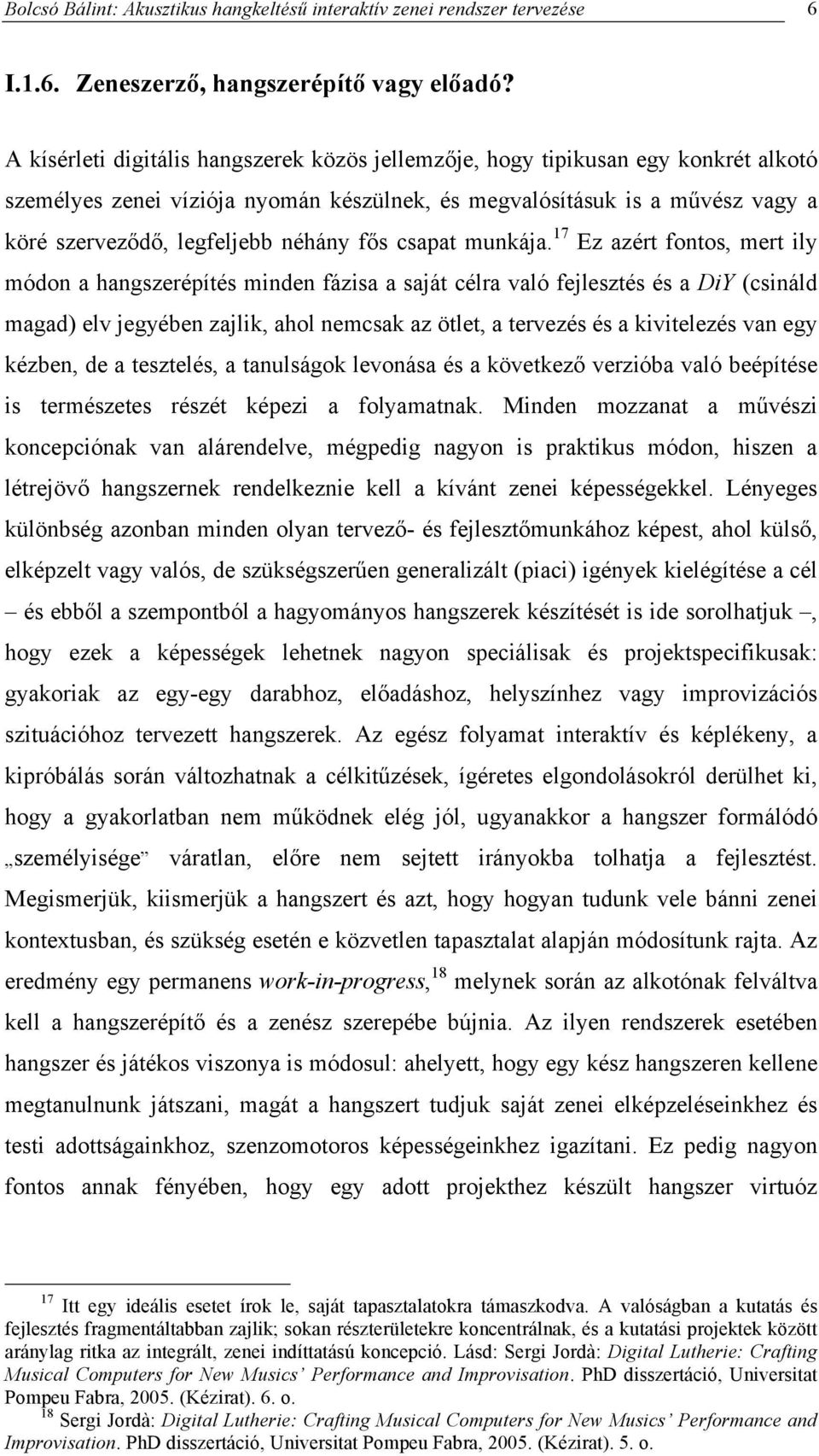 fős csapat munkája.