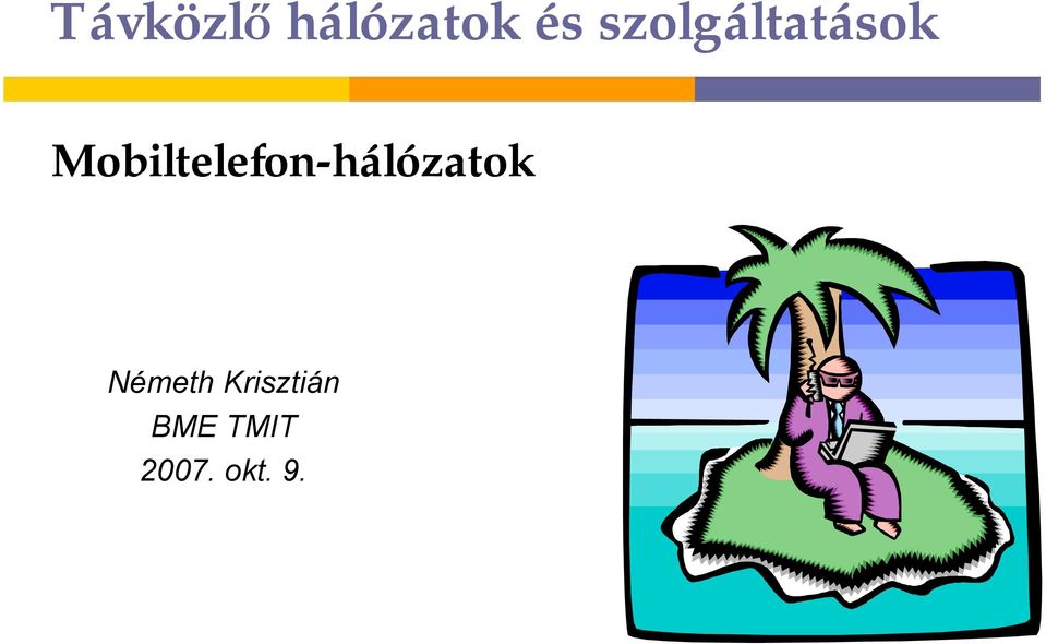 Mobiltelefon-hálózatok