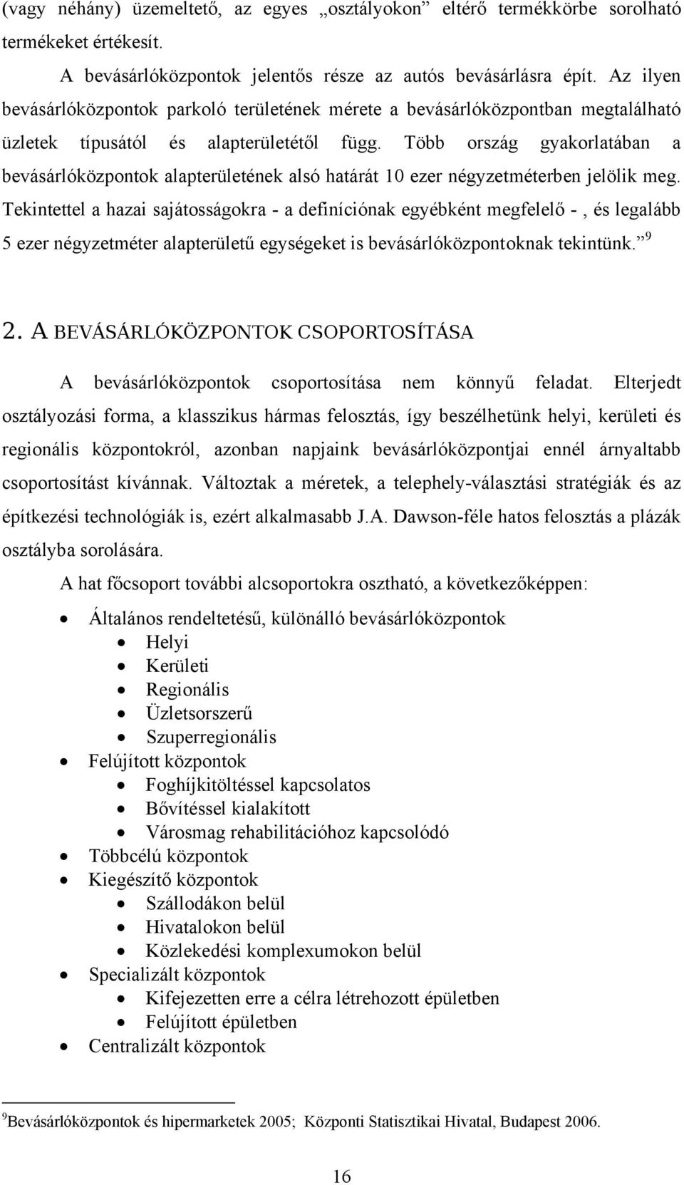 a bevásárlóközpontok globalizációs tendenciája bináris opciók minimális betéte 50