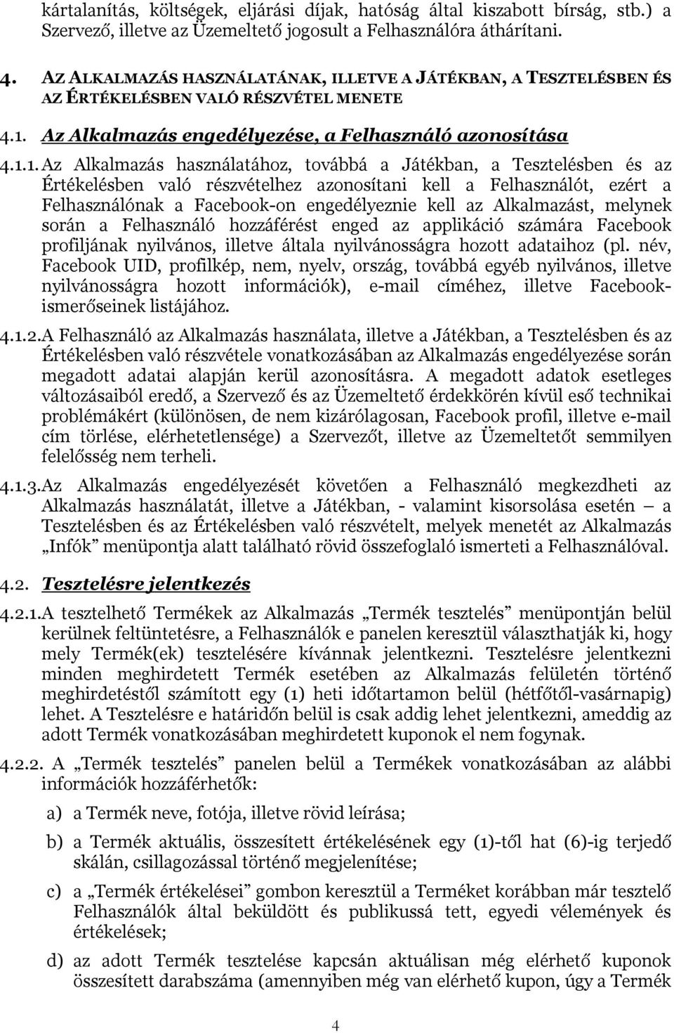 Az Alkalmazás engedélyezése, a Felhasználó azonosítása 4.1.