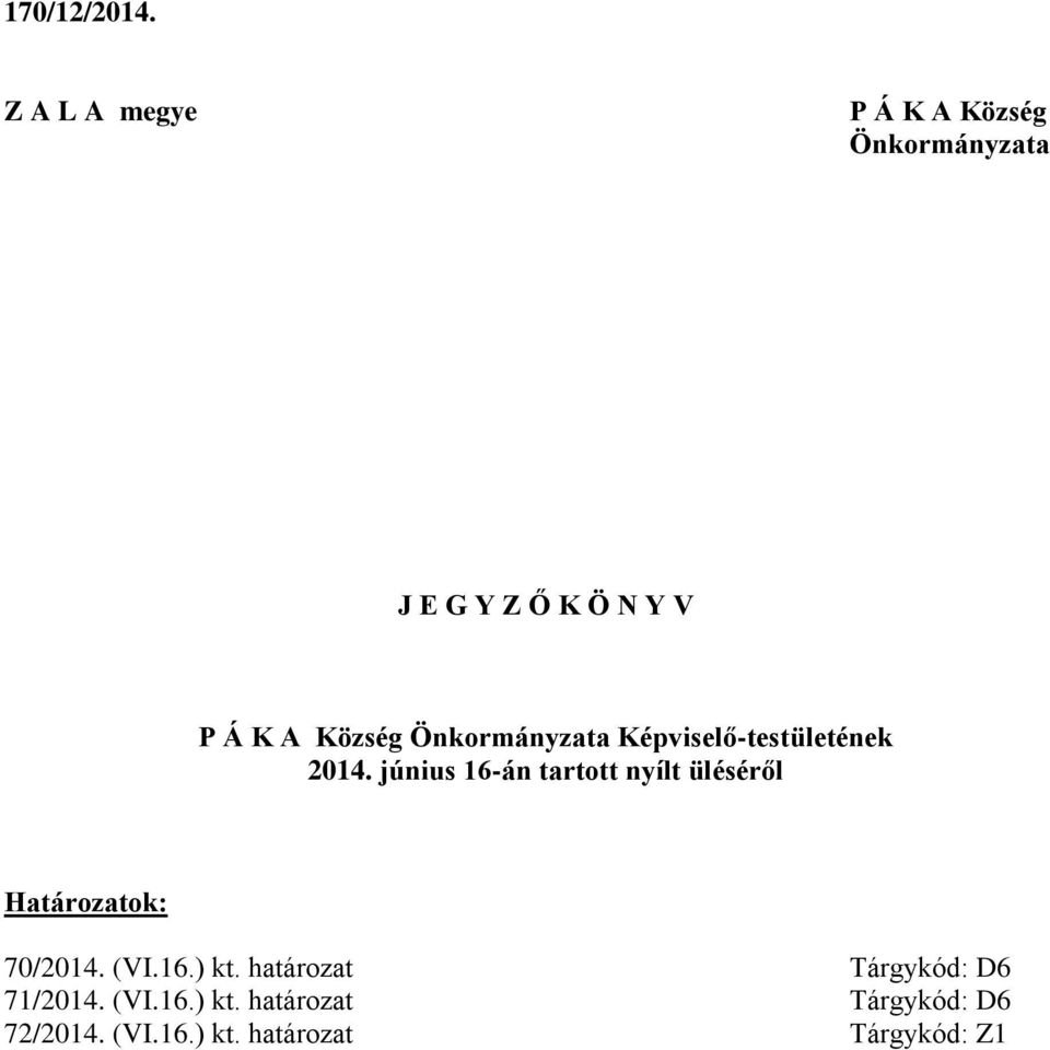 Önkormányzata Képviselő-testületének 2014.