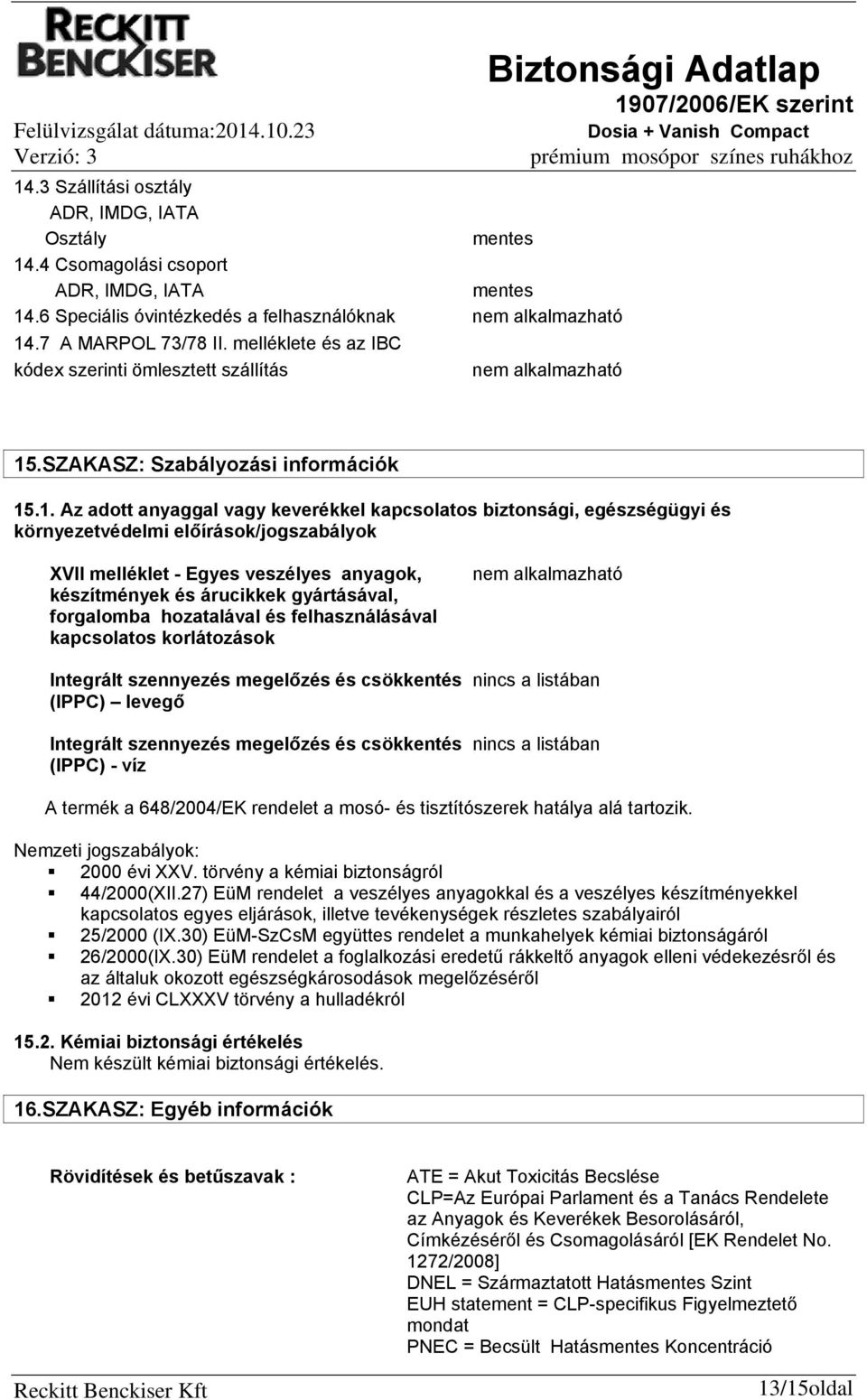 .SZAKASZ: Szabályozási információk 15