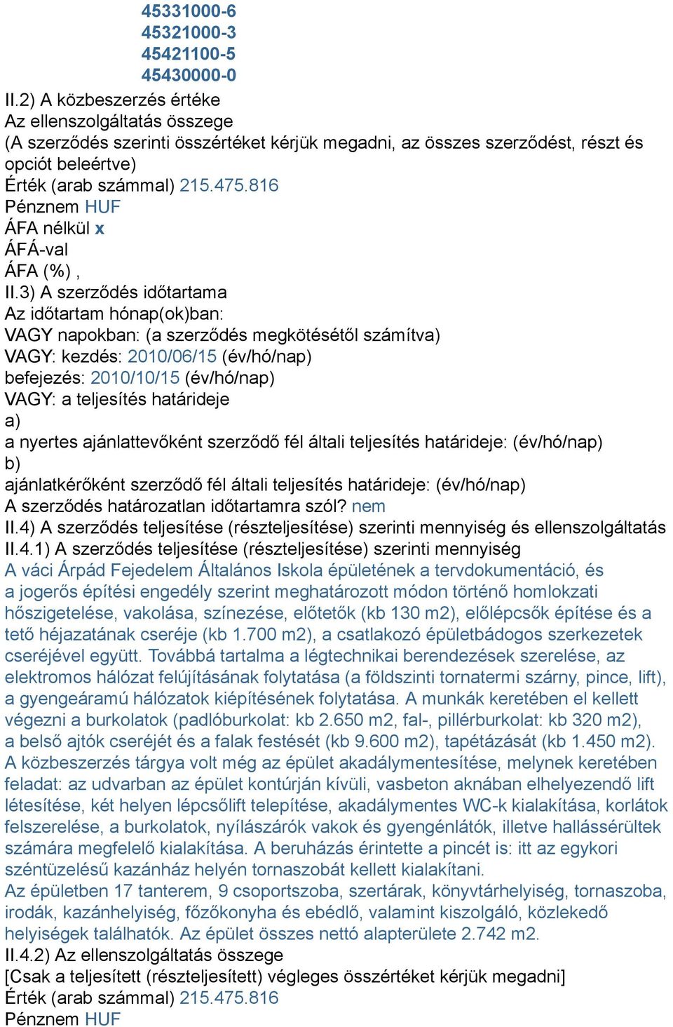 816 Pénznem HUF ÁFA nélkül x ÁFÁ-val ÁFA (%), II.
