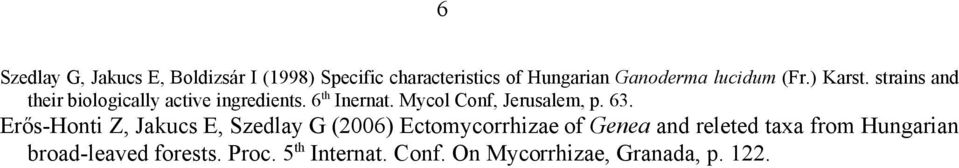 Mycol Conf, Jerusalem, p. 63.
