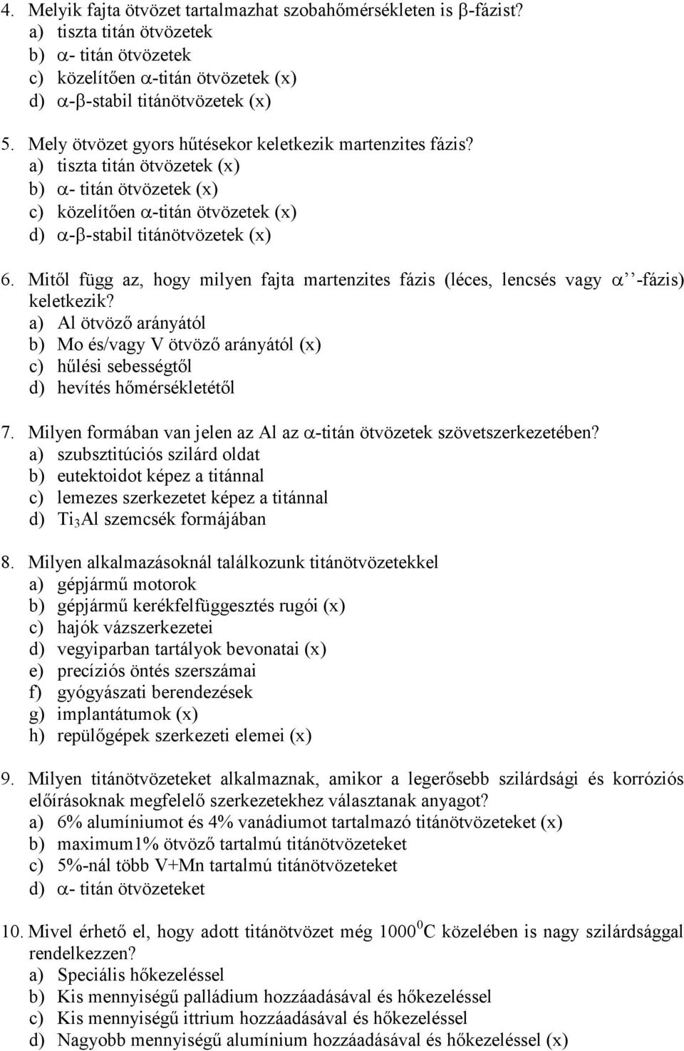 Mitől függ az, hogy milyen fajta martenzites fázis (léces, lencsés vagy -fázis) keletkezik?