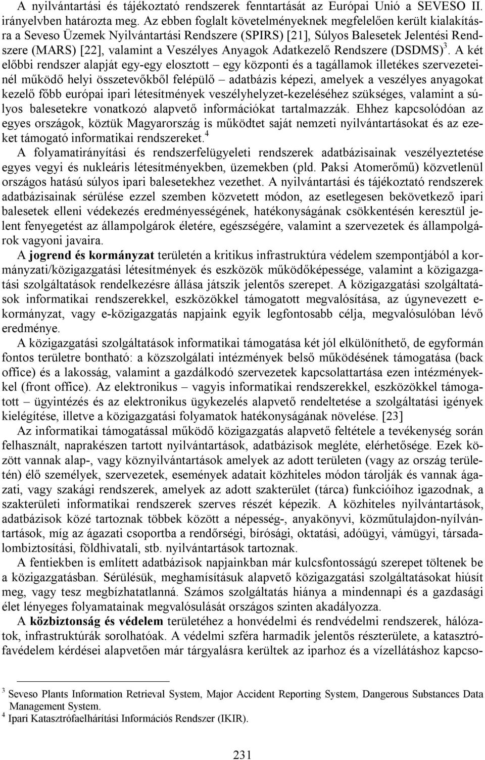 Adatkezelő Rendszere (DSDMS) 3.