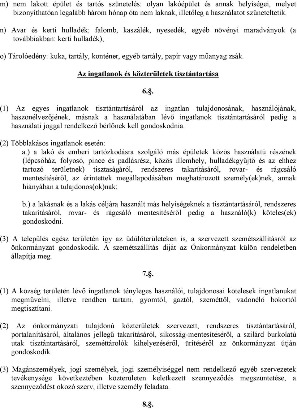 Az ingatlanok és közterületek tisztántartása 6.