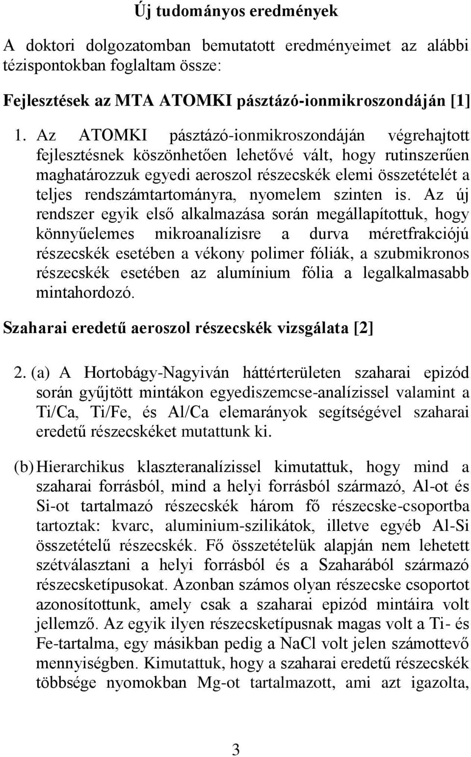 nyomelem szinten is.