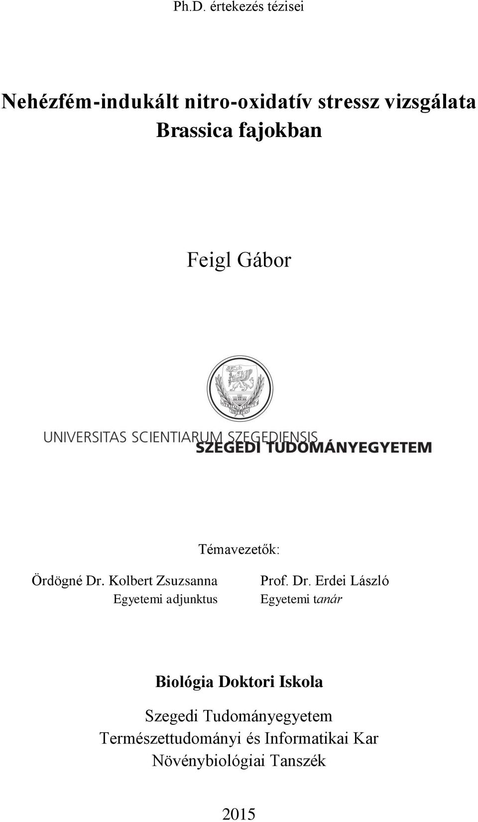 Kolbert Zsuzsanna Egyetemi adjunktus Prof. Dr.